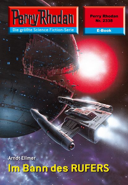 Perry Rhodan 2338: Im Bann des RUFERS