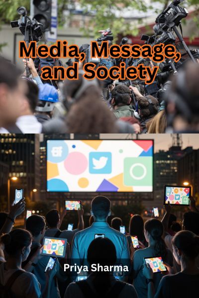Media, Message, and Society