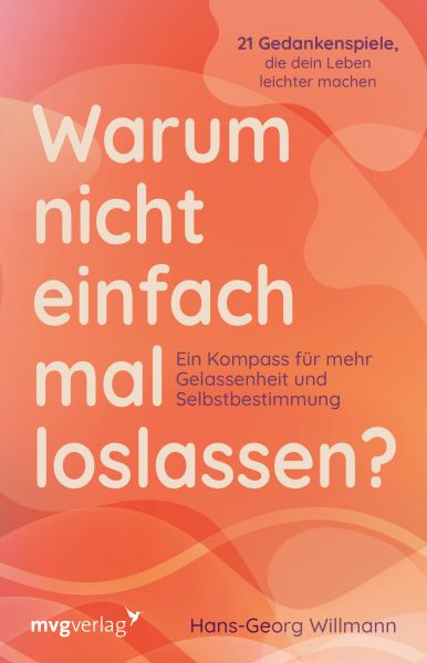 Warum nicht einfach mal loslassen?