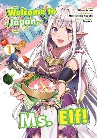 Welcome to Japan, Ms. Elf! (MANGA) Vol 1