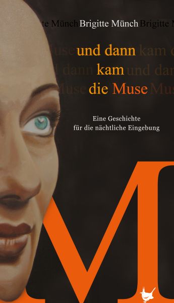 Und dann kam die Muse