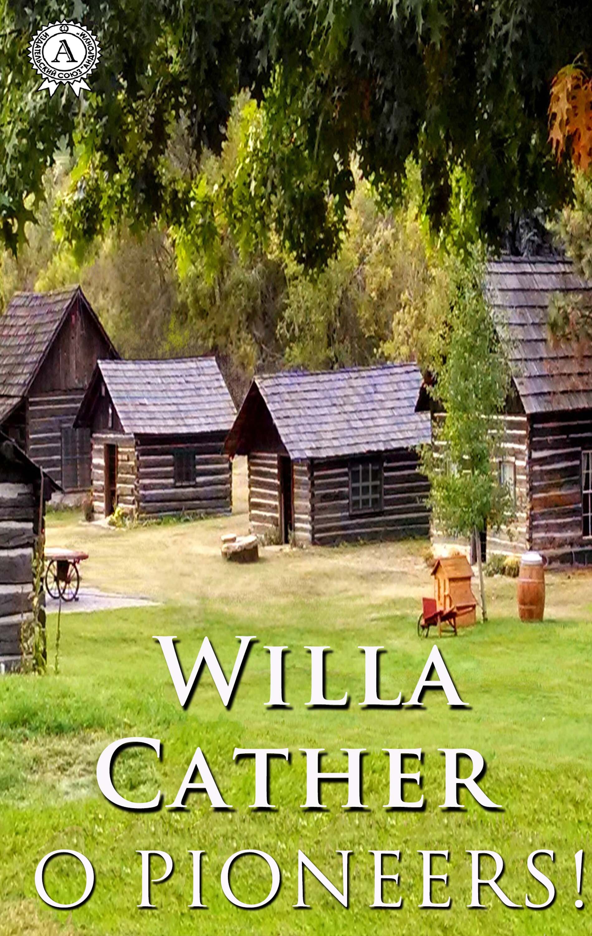 o pioneers by willa cather o pioneers by willa cather