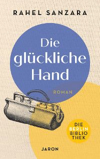 Die glückliche Hand
