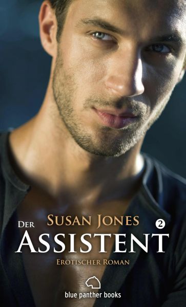 Der Assistent 2 | Erotischer Roman