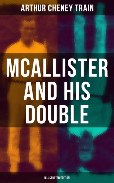 Mcallister and His Double (Illustrated Edition)