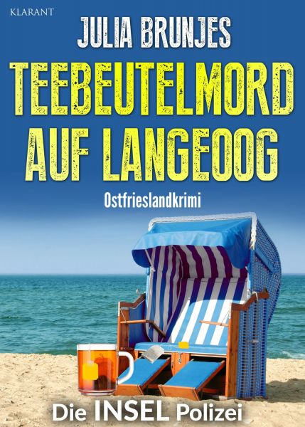 Teebeutelmord auf Langeoog. Ostfrieslandkrimi