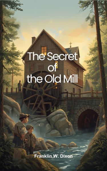 The Secret of the Old Mill