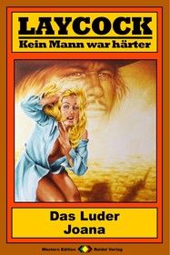 Laycock Western 139: Das Luder Joana