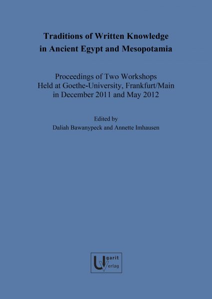 Traditions of Written Knowledge in Ancient Egypt and Mesopotamia
