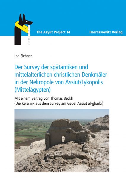 Der Survey der spätantiken und mittelalterlichen christlichen Denkmäler in der Nekropole von Assiut/