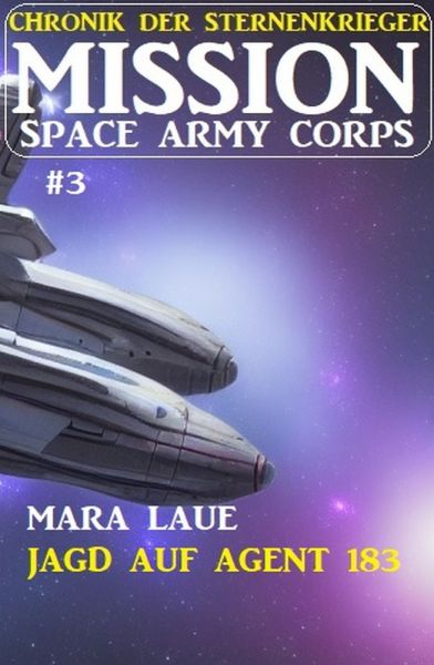 Mission Space Army Corps 3: ​Jagd auf Agent 183
