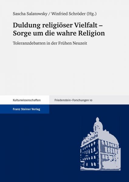 Duldung religiöser Vielfalt - Sorge um die wahre Religion