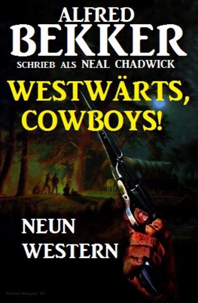 Westwärts, Cowboys! Neun Western