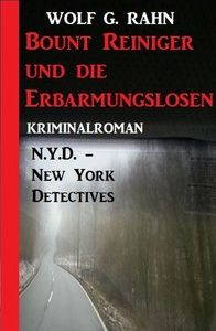 Bount Reiniger und die Erbarmungslosen: N.Y.D. – New York Detectives