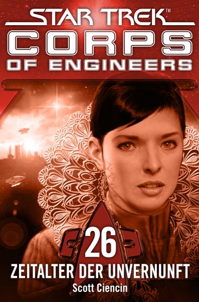 Star Trek - Corps of Engineers 26: Zeitalter der Unvernunft