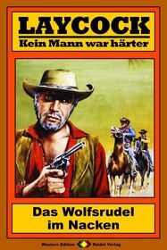 Laycock Western 169: Das Wolfsrudel im Nacken