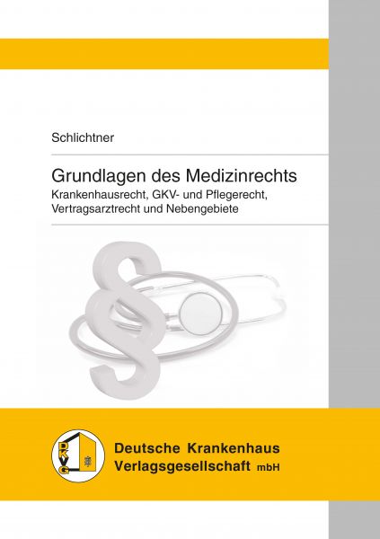 Grundlagen des Medizinrechts