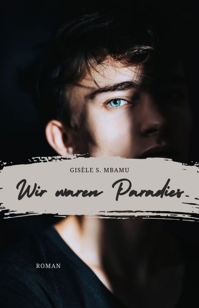 Wir waren Paradies