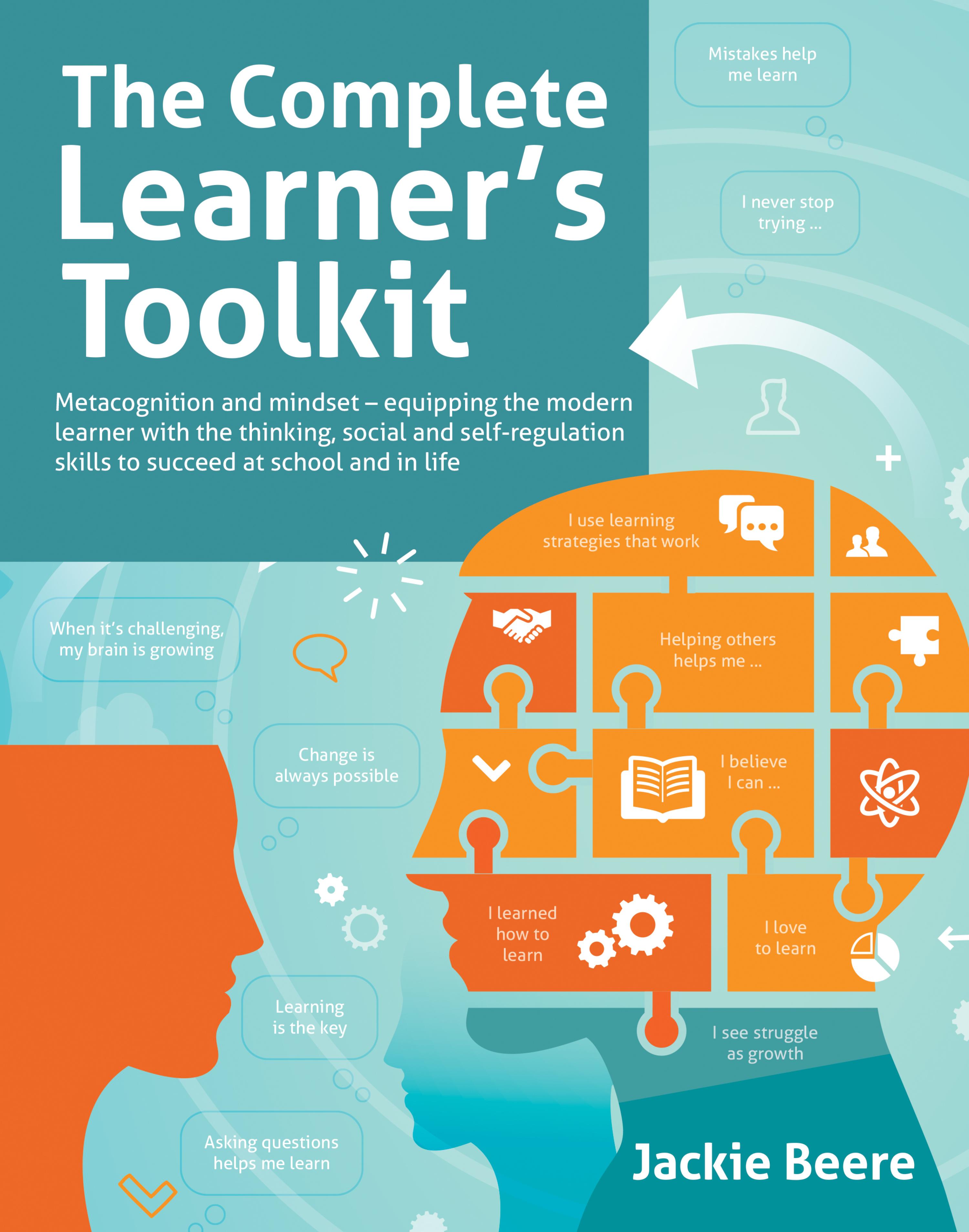 The Complete Learner's Toolkit (Jackie Beere Independent Thinking Press)