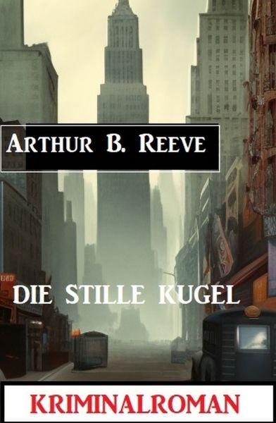 Die Stille Kugel: Kriminalroman