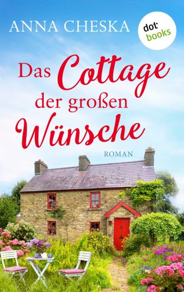 Das Cottage der großen Wünsche