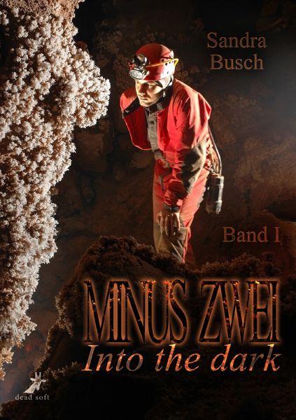 Minus zwei Band 1: Into the dark