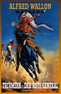 Tecumseh – Der Rote General