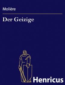 Der Geizige