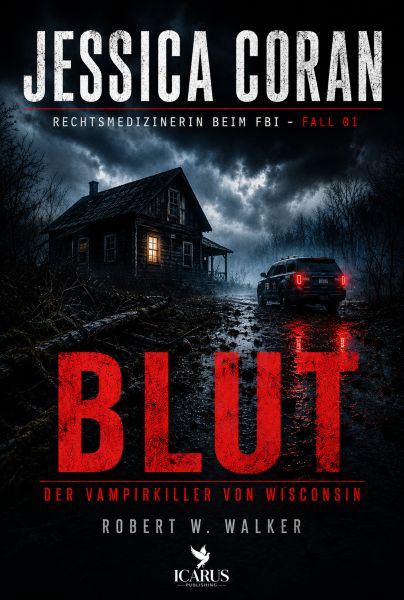 BLUT - Der Vampirkiller von Wisconsin (Jessica Coran 1)