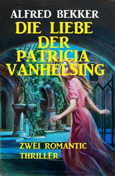 Die Liebe der Patricia Vanhelsing