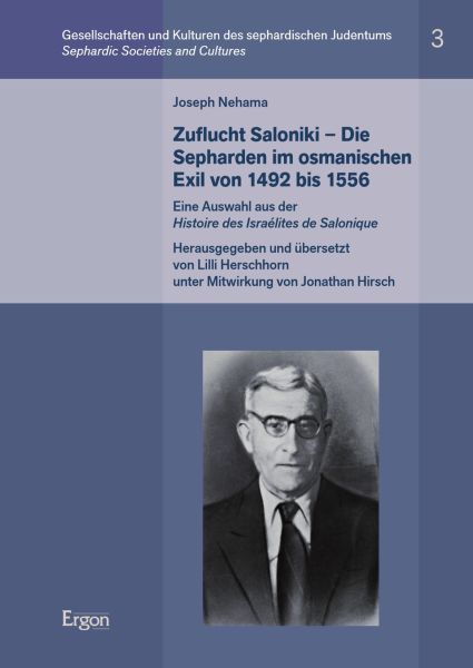 Joseph Nehama: Zuflucht Saloniki – Die Sepharden im osmanischen Exil von 1492 bis 1556