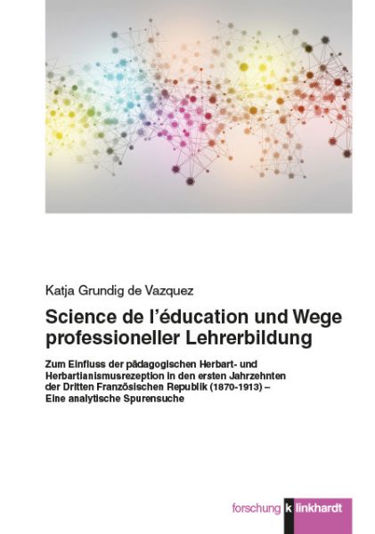Science de l’éducation und Wege professioneller Lehrerbildung.