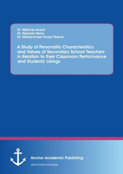 A Study of Personality Characteristics and Values of Secondary School Teachers in Relation to their
