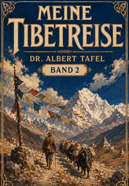 Meine Tibetreise, Band 2