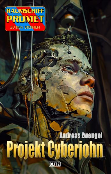 Raumschiff Promet - Zu den Sternen 52: Projekt Cyberjohn