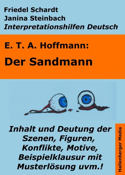 Der Sandmann - Lektürehilfe und Interpretationshilfe. Interpretationen und Vorbereitungen für den De