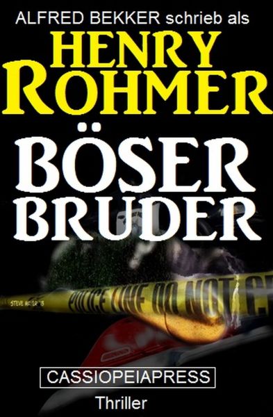 Henry Rohmer Thriller - Böser Bruder