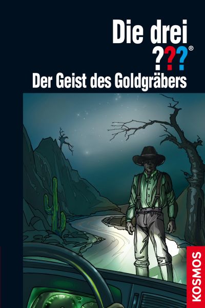 Die drei ??? Der Geist des Goldgräbers (drei Fragezeichen)