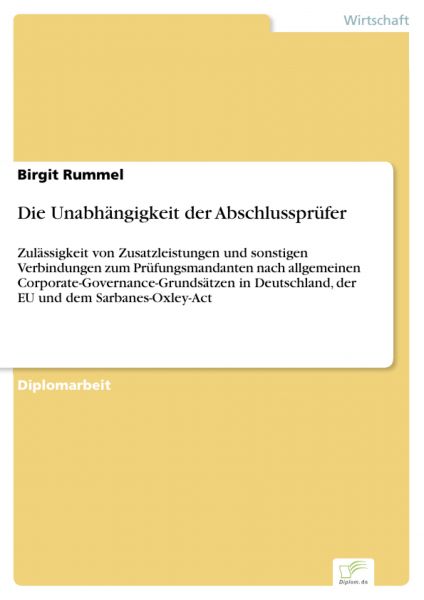 Die Unabhängigkeit der Abschlussprüfer