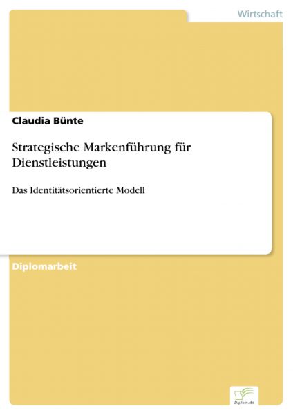 Strategische Markenführung für Dienstleistungen