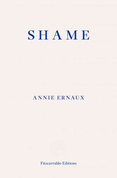 Shame – WINNER OF THE 2022 NOBEL PRIZE IN LITERATURE