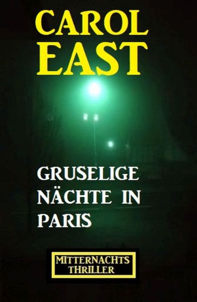 Gruselige Nächte in Paris: Mitternachtsthriller