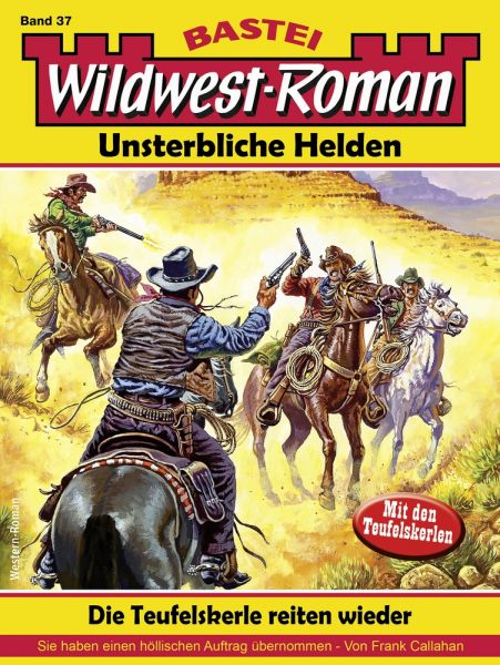 Wildwest-Roman – Unsterbliche Helden 37