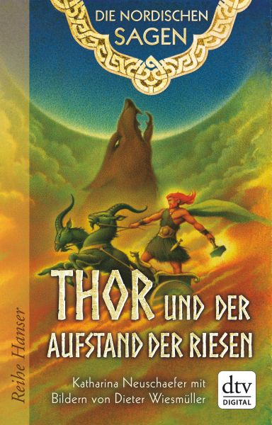 Die Nordischen Sagen. Thor und der Aufstand der Riesen