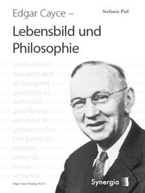 Edgar Cayce, Lebensbild und Philosophie