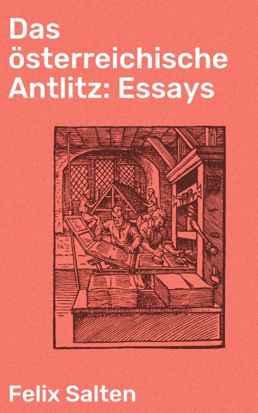 Das österreichische Antlitz: Essays