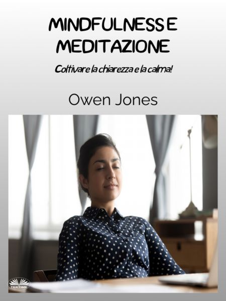Mindfulness E Meditazione