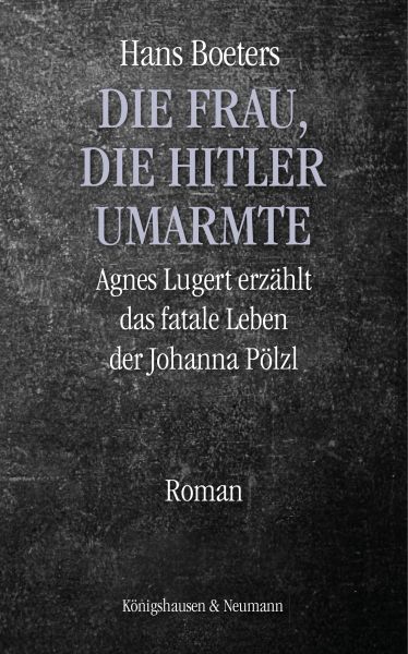 Die Frau, die Hitler umarmte