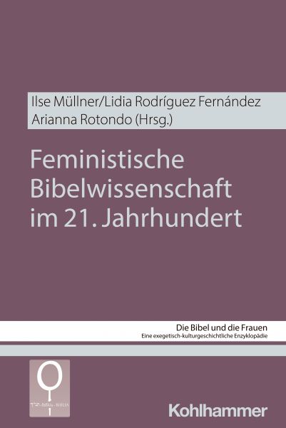 Feministische Bibelwissenschaft im 21. Jahrhundert
