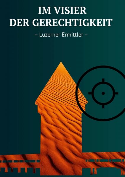 Im Visier der Gerechtigkeit